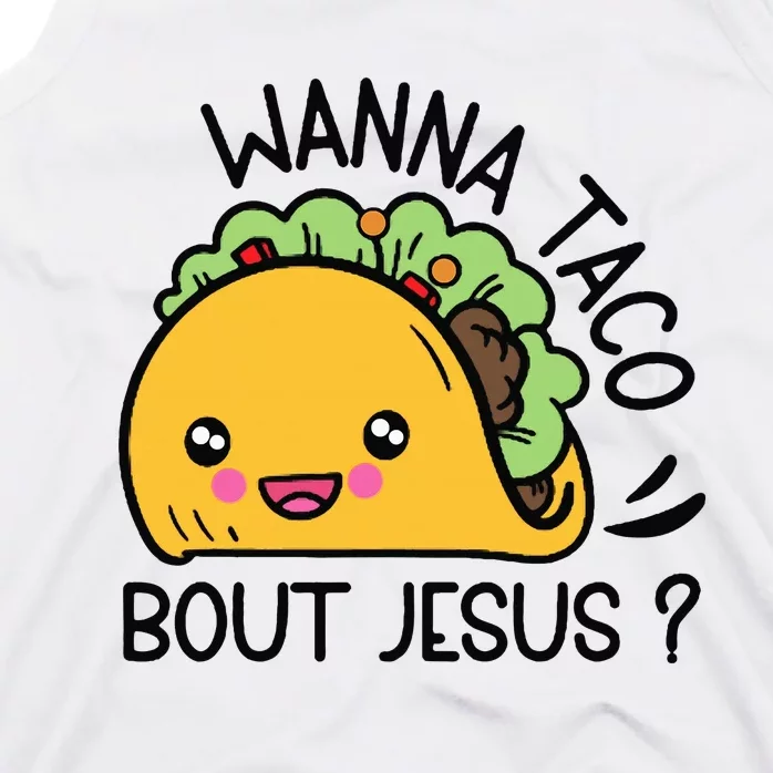 Wanna Taco Bout Jesus Tank Top