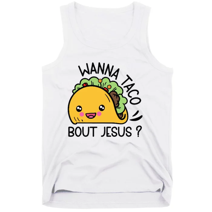 Wanna Taco Bout Jesus Tank Top