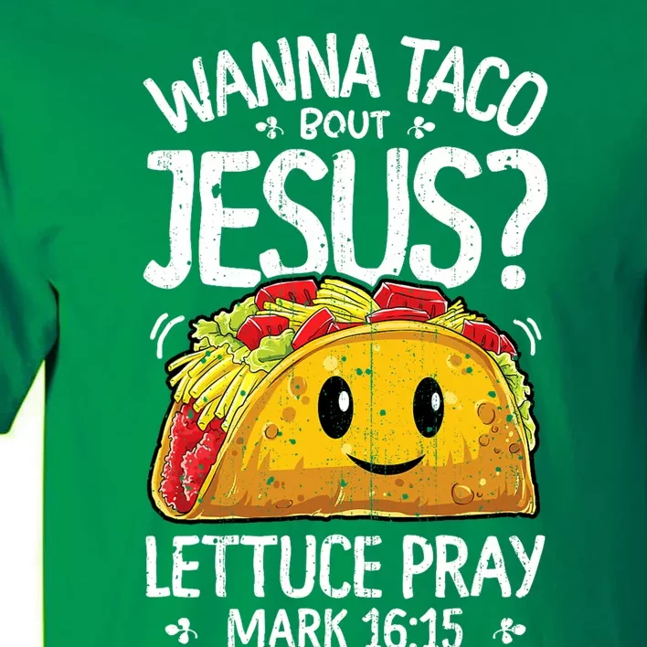 Wanna Taco Bout Jesus Cinco De Mayo Tall T-Shirt