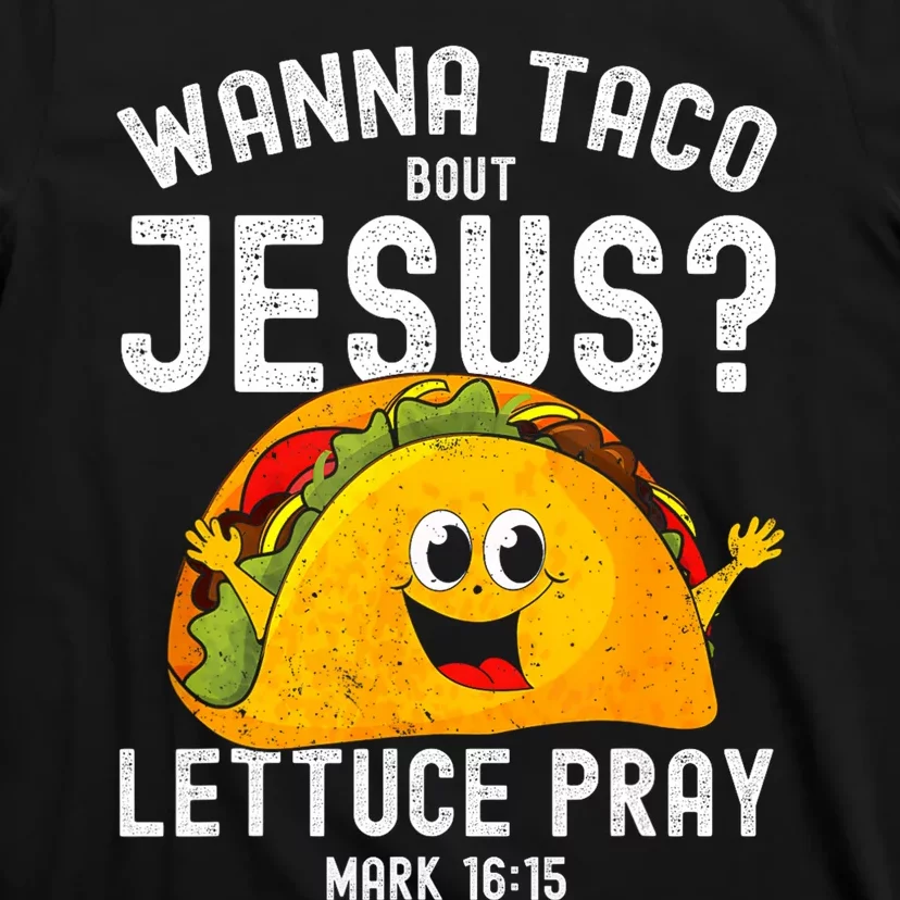 Wanna Taco Bout Jesus T-Shirt