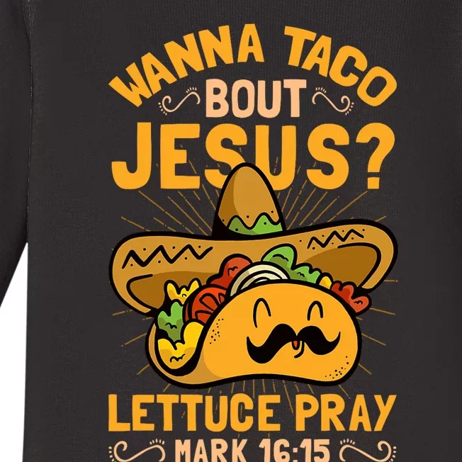 Wanna Taco Bout Jesus Funny Christian Baby Long Sleeve Bodysuit