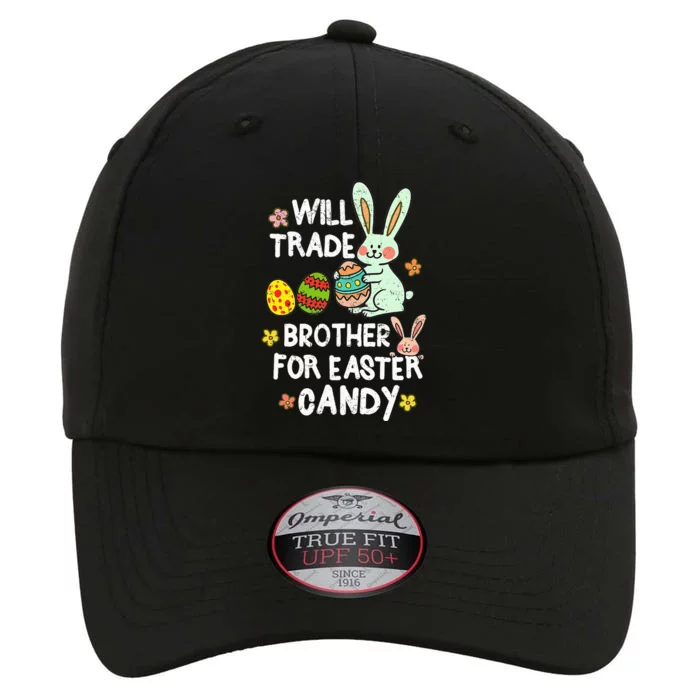 Will Trade Brother For Easter Candy Funny The Original Performance Cap