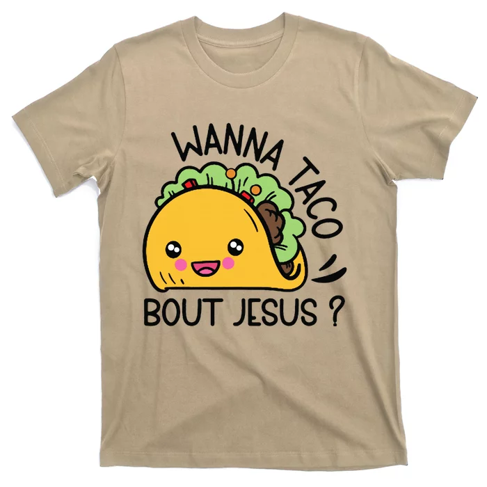 Wanna Taco Bout Jesus T-Shirt