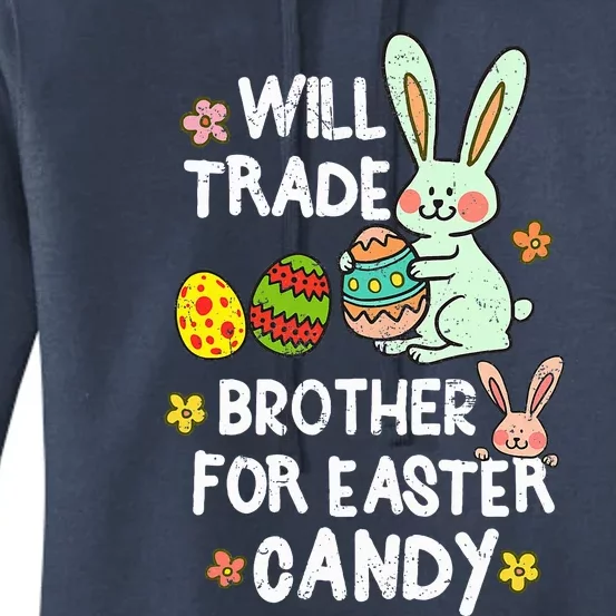 Will Trade Brother For Easter Candy Funny Women's Pullover Hoodie