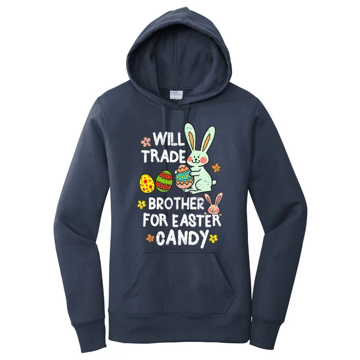 Will Trade Brother For Easter Candy Funny Women's Pullover Hoodie