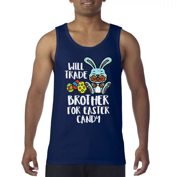 Will Trade Brother For Easter Candy Funny Family Tank Top