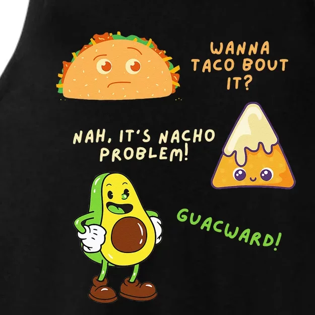 Wanna Taco Bout It Nacho Problem Avocado Lover & GuacamoleCap Ladies Tri-Blend Wicking Tank