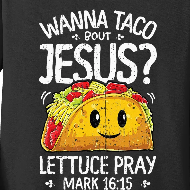 Wanna Taco Bout Jesus Cinco de Mayo Christian Kids Long Sleeve Shirt