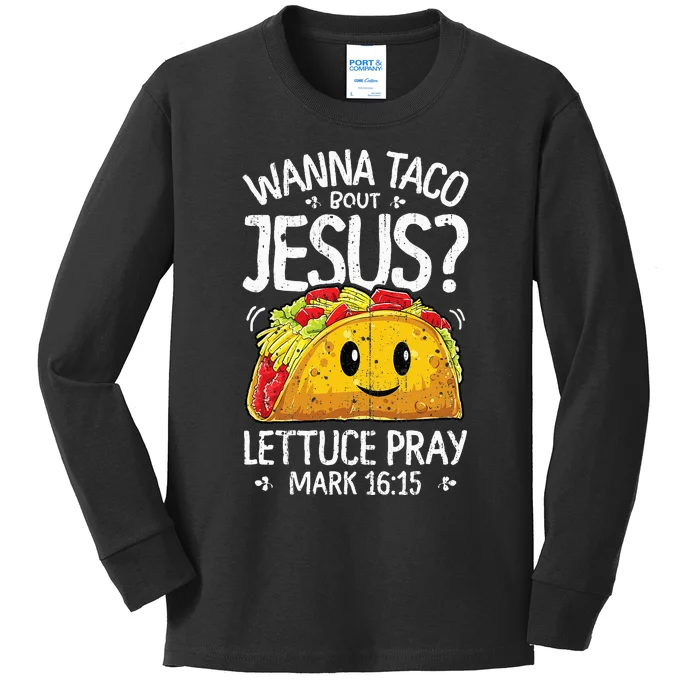 Wanna Taco Bout Jesus Cinco de Mayo Christian Kids Long Sleeve Shirt