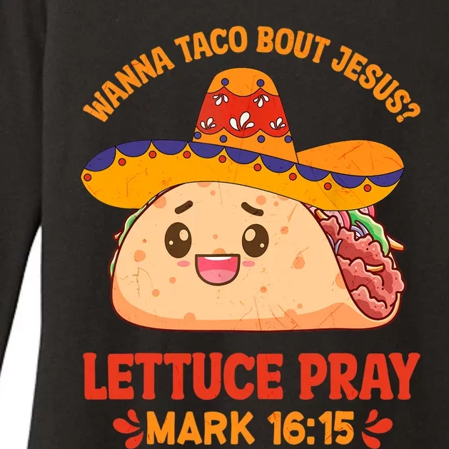 Wanna Taco Bout Jesus Cinco De Mayo Christian Womens CVC Long Sleeve Shirt