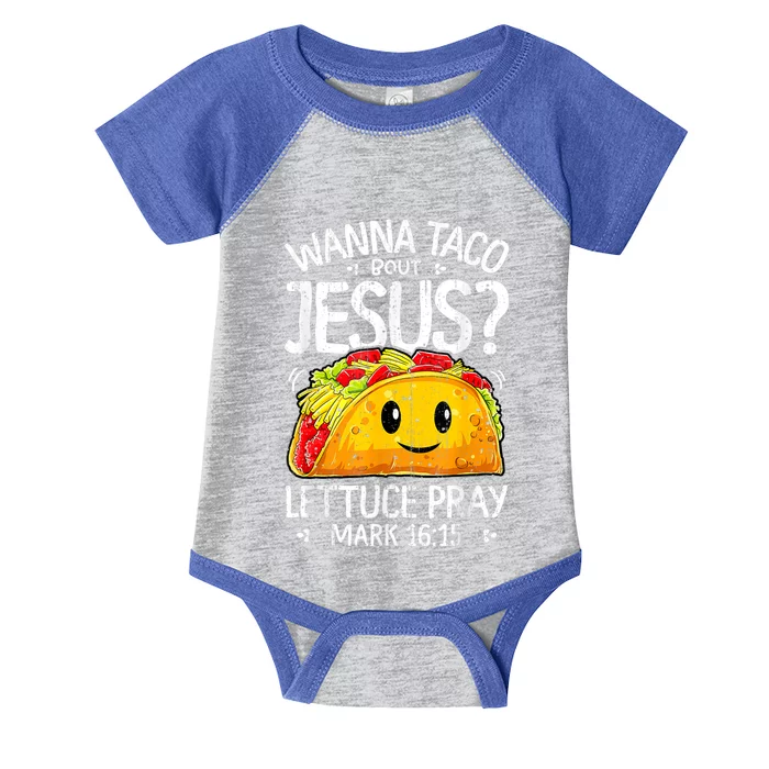 Wanna Taco Bout Jesus Cinco De Mayo Let's Fiesta 2022 Infant Baby Jersey Bodysuit