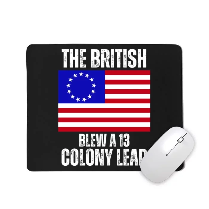 Withe The British Blew A 13 Colony Lead Mousepad