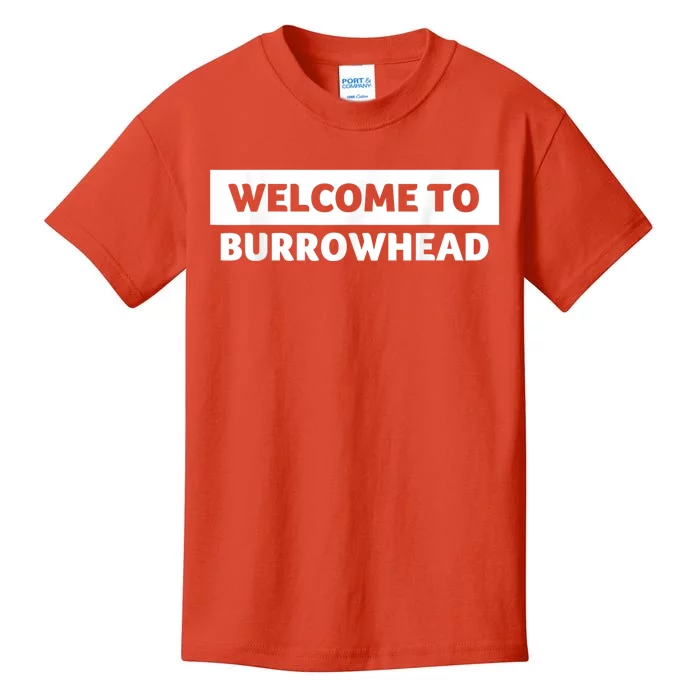 Welcome To Burrowhead Cincy Cincinnati Football Kids T-Shirt