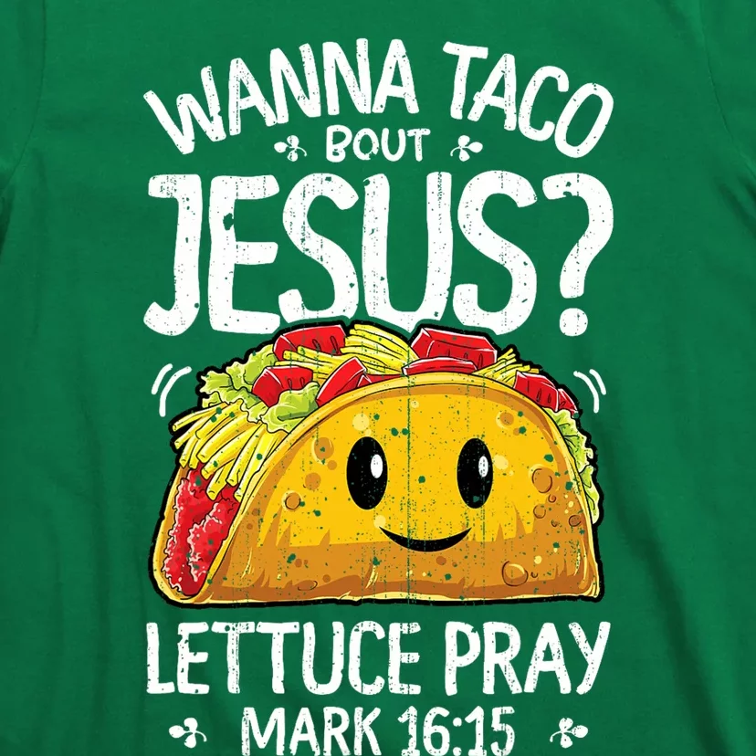 Wanna Taco Bout Jesus Cinco De Mayo T-Shirt