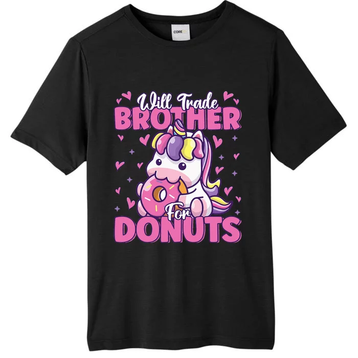 Will Trade Brother For Donuts Funny Cute Unicorn Donut Lover ChromaSoft Performance T-Shirt