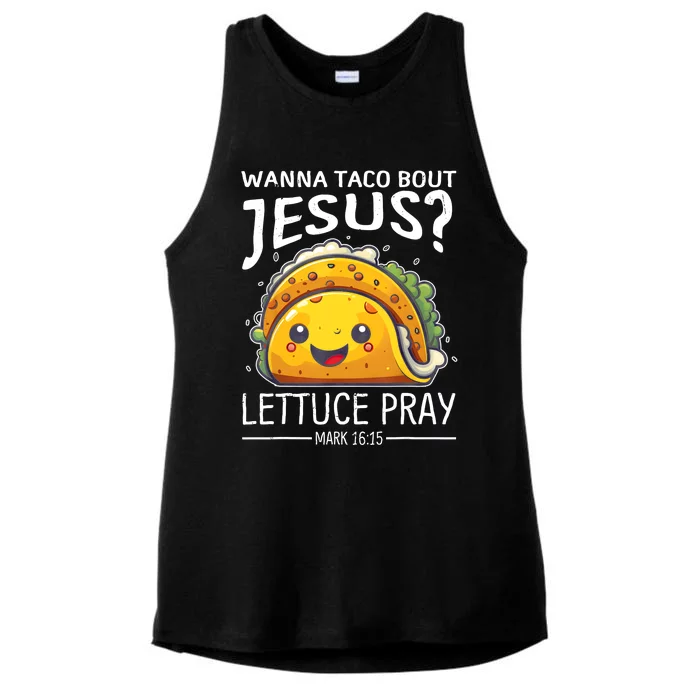 Wanna Taco Bout Jesus Lettuce Pray Mark 16:15 Christian God Ladies Tri-Blend Wicking Tank