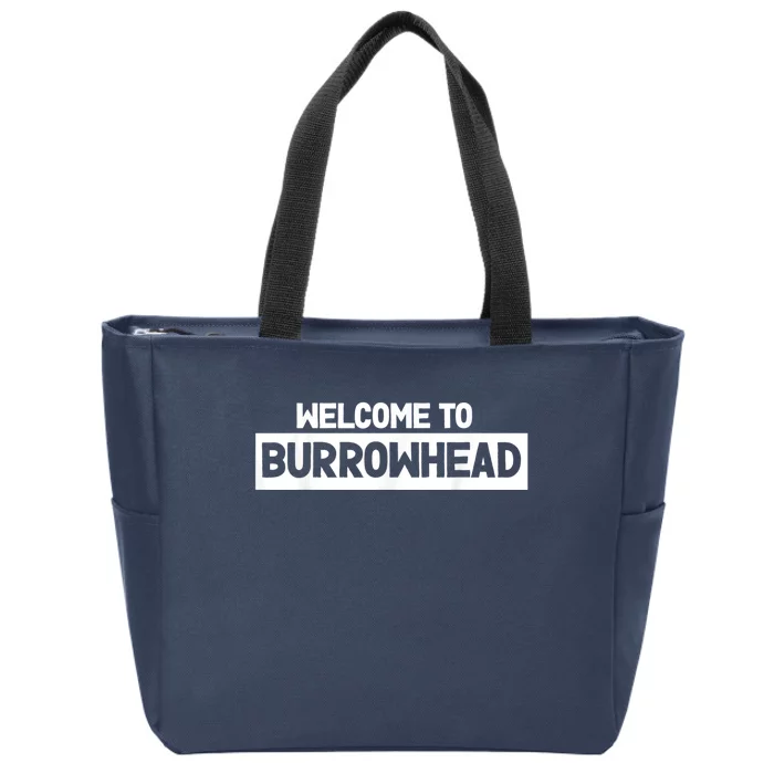 Welcome To Burrowhead Cincy Cincinnati Football Fans Zip Tote Bag