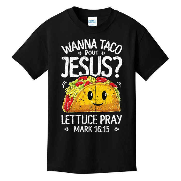 Wanna Taco Bout Jesus Cinco De Mayo Kids T-Shirt