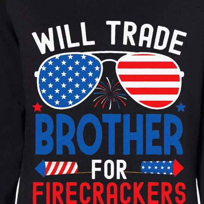 Will Trade Brother For Firecrackers Funny 4th Of July Womens California Wash Sweatshirt