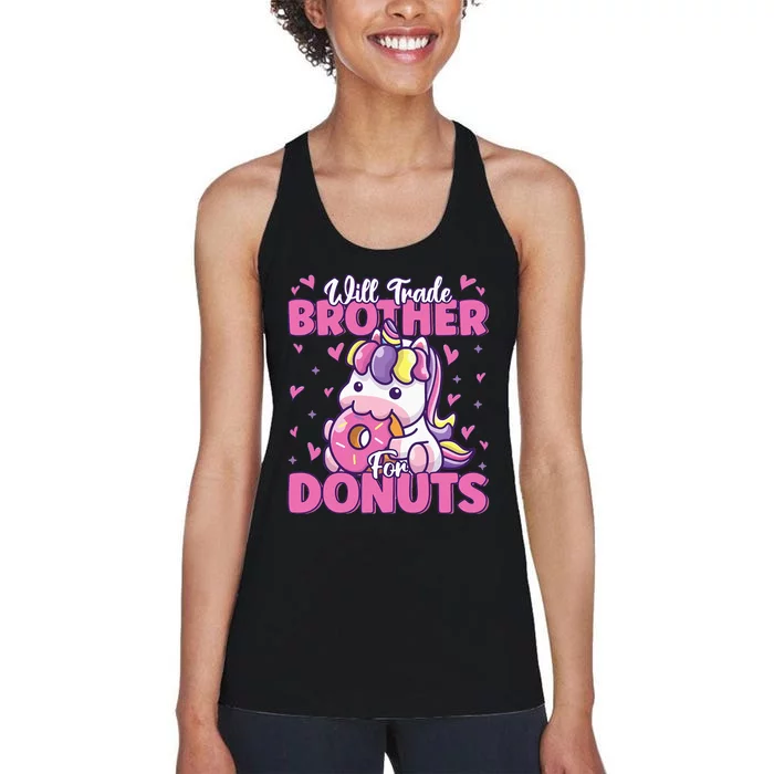 Will Trade Brother For Donuts Funny Cute Unicorn Donut Lover Women's Racerback Tank