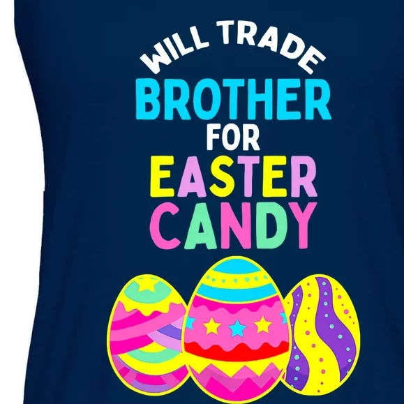 Will Trade Brother for Easter Candy Eggs Boy Girl Ladies Essential Flowy Tank