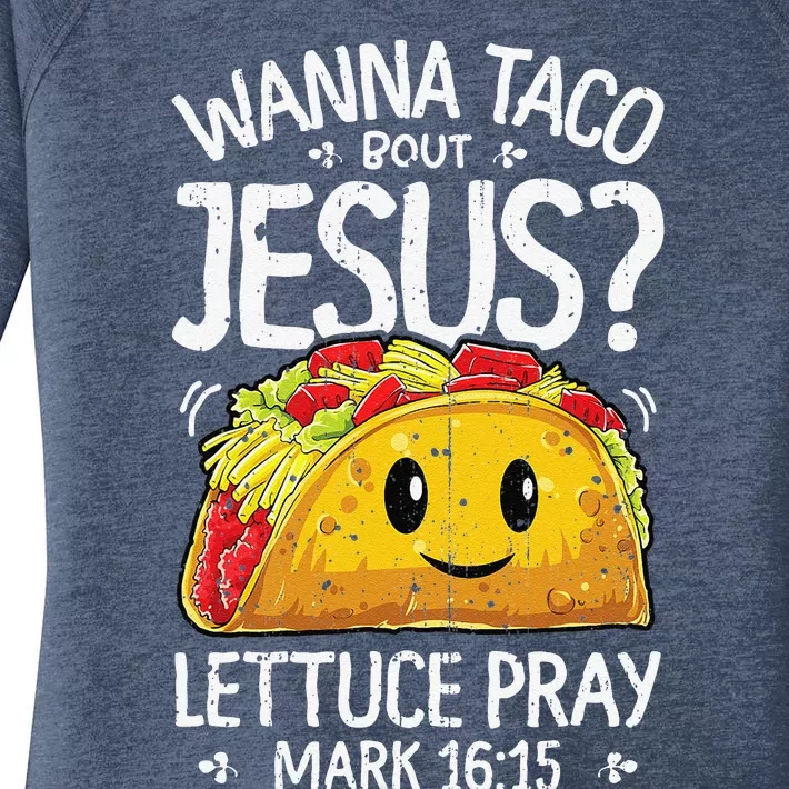 Wanna Taco Bout Jesus Cinco De Mayo Women Christian Women's Perfect Tri Tunic Long Sleeve Shirt