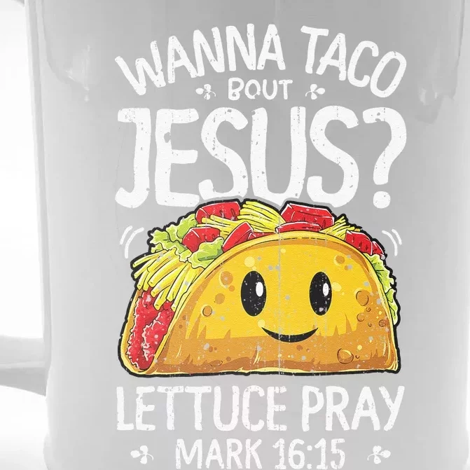 Wanna Taco Bout Jesus Cinco De Mayo Women Christian Front & Back Beer Stein