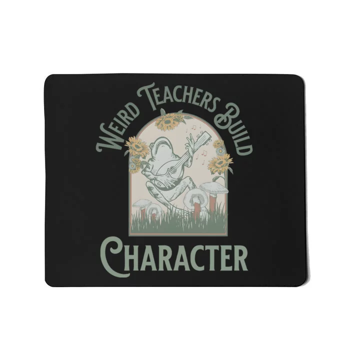 Weird Teachers Build Character Science Teacher Mousepad