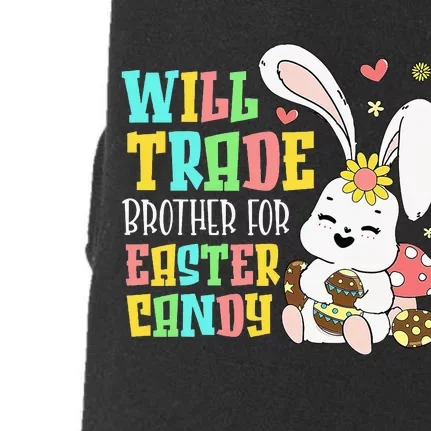 Will Trade Brother for Easter Candy Bunny egg Doggie 3-End Fleece Hoodie