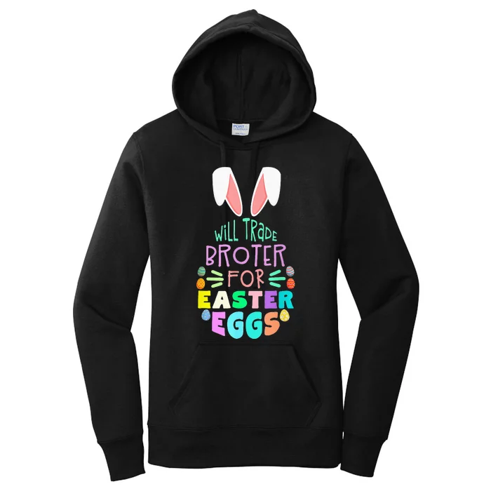 Will Trade Brother for Easter Candy Bunny egg Women's Pullover Hoodie