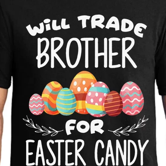 Will Trade Brother For Easter Candy Funny Egg Bunny Day Pajama Set