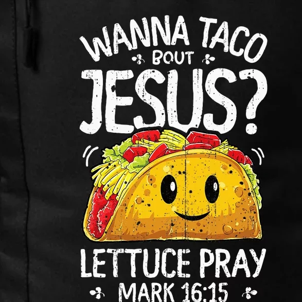 Wanna Taco Bout Jesus Cinco De Mayo Christian Daily Commute Backpack