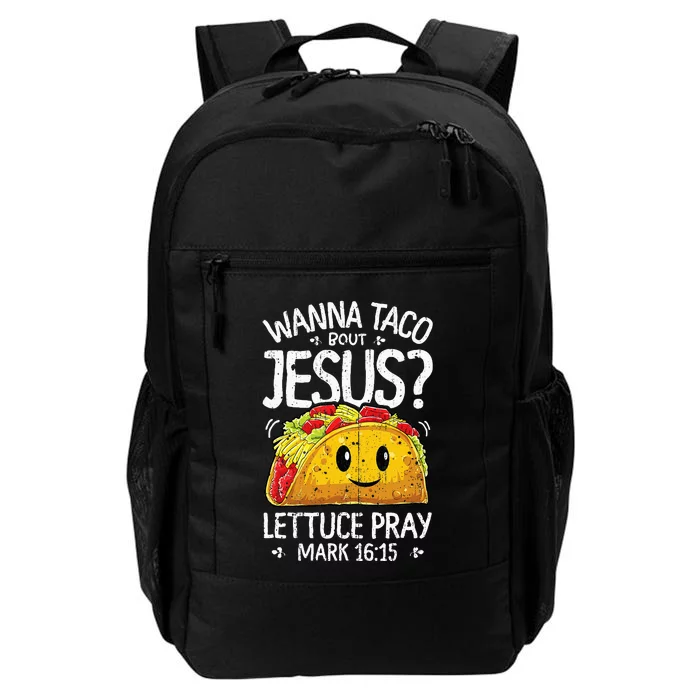 Wanna Taco Bout Jesus Cinco De Mayo Christian Daily Commute Backpack