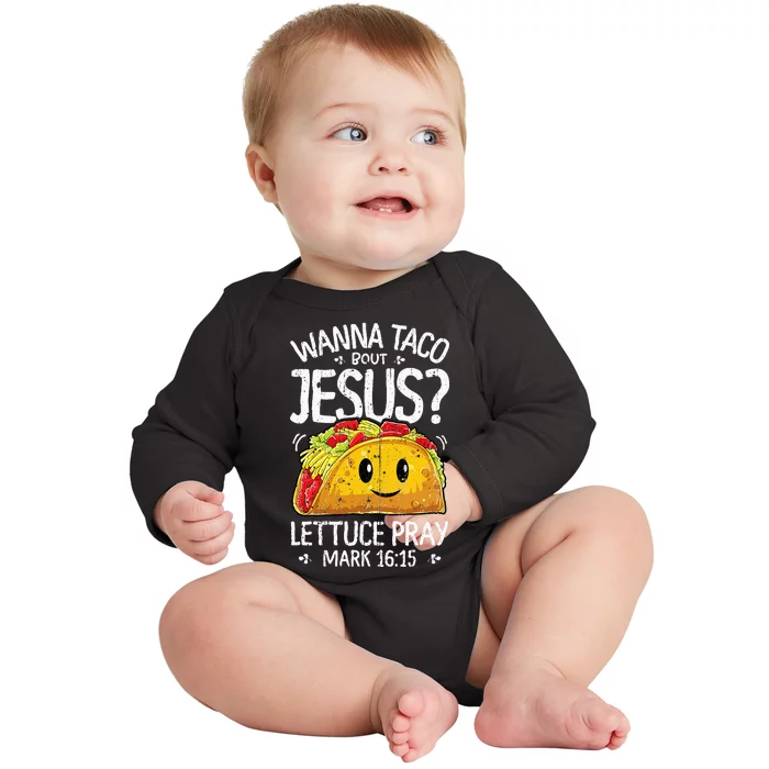 Wanna Taco Bout Jesus Cinco De Mayo Christian Baby Long Sleeve Bodysuit