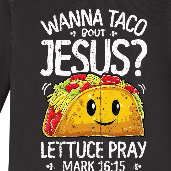 Wanna Taco Bout Jesus Cinco De Mayo Christian Baby Long Sleeve Bodysuit