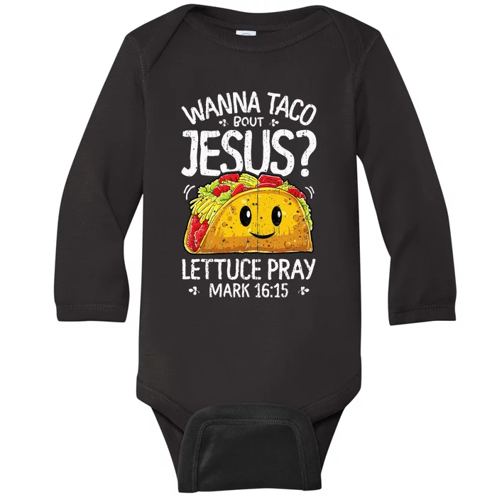 Wanna Taco Bout Jesus Cinco De Mayo Christian Baby Long Sleeve Bodysuit