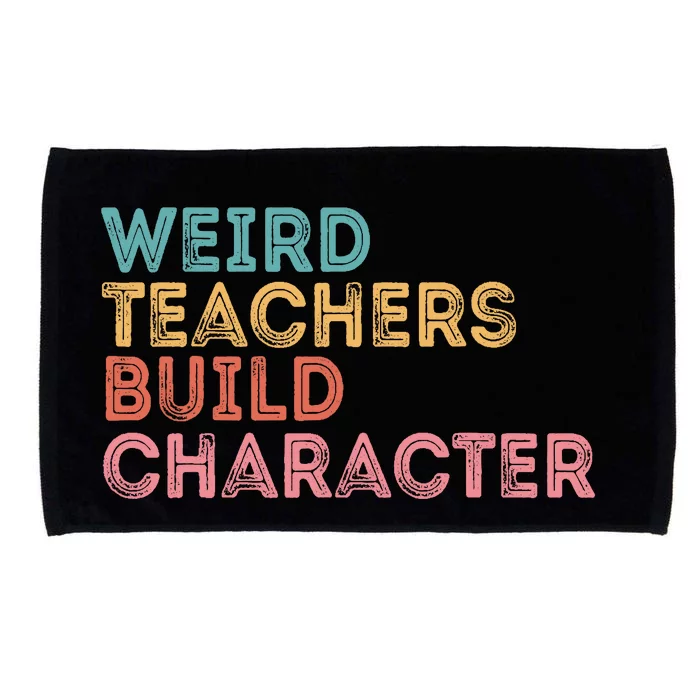 Weird Teachers Build Character Teachers Retro Vintage Microfiber Hand Towel