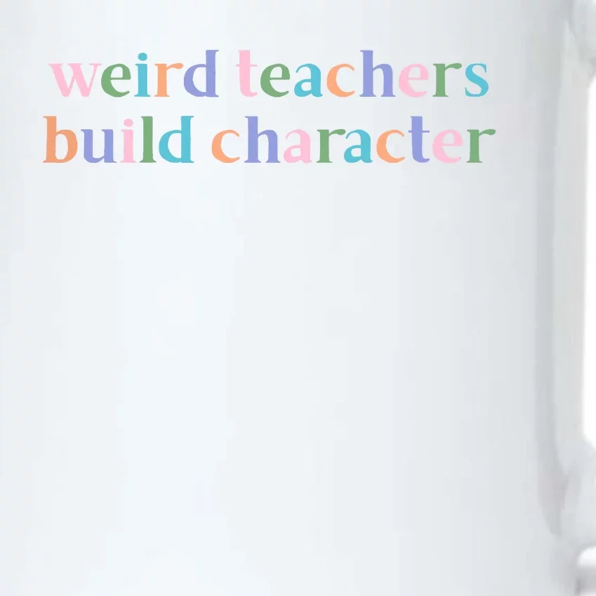 Weird Teachers Build Character Funny Black Color Changing Mug