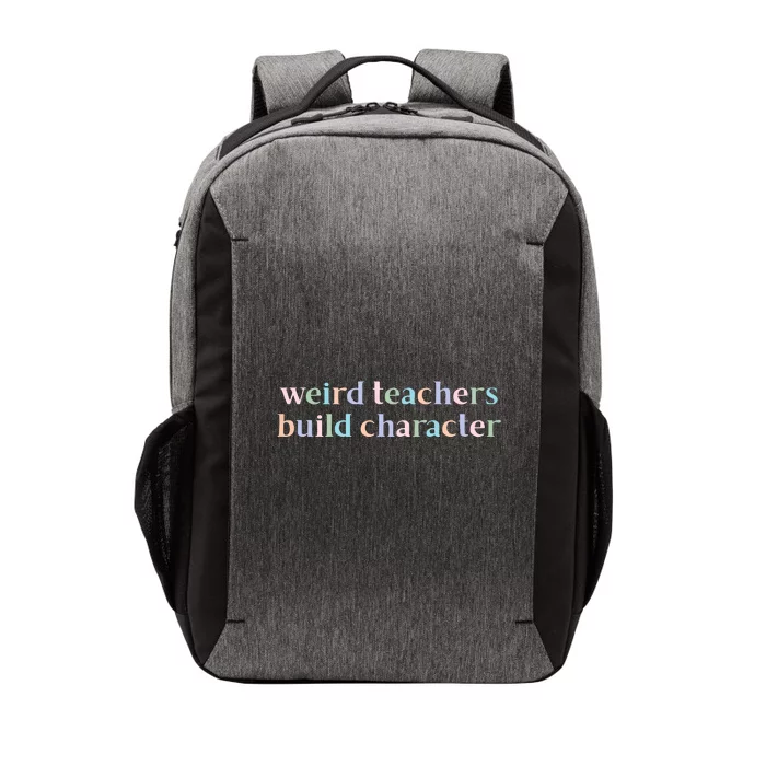 Weird Teachers Build Character Funny Vector Backpack