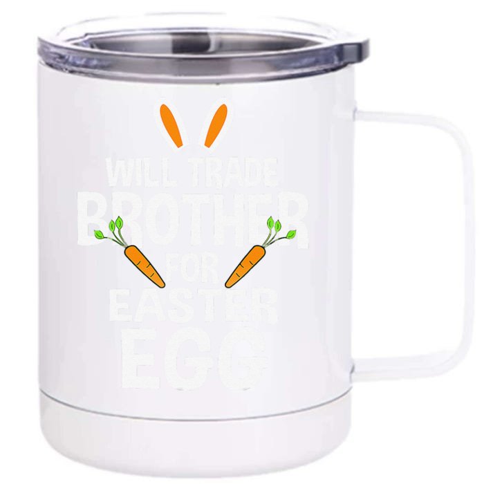 Will Trade Brother For Easter Egg Happy Easter Day Front & Back 12oz Stainless Steel Tumbler Cup