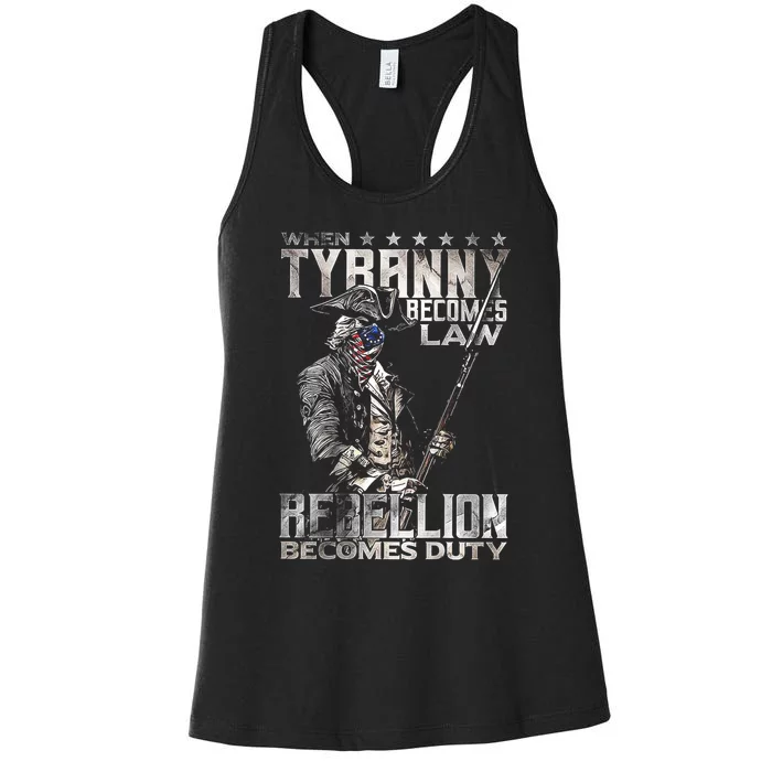 When Tyranny Becomes Law Rebellion Becomes Duty (On Back) Women's Racerback Tank