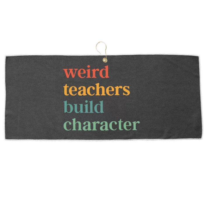 Weird Teachers Build Character Large Microfiber Waffle Golf Towel