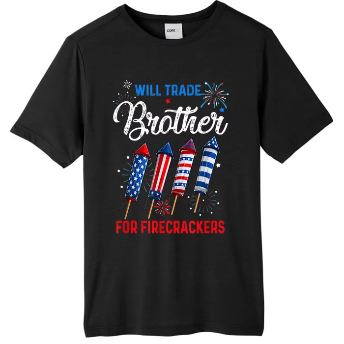 Will Trade Brother For Firecrackers Funny 4th Of July ChromaSoft Performance T-Shirt