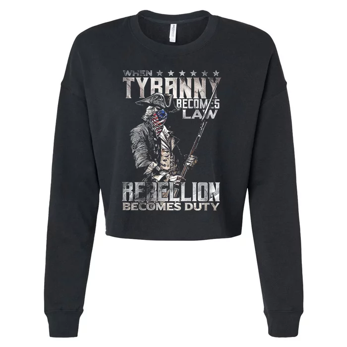 When Tyranny Becomes Law Rebellion Becomes Duty (On Back) Cropped Pullover Crew