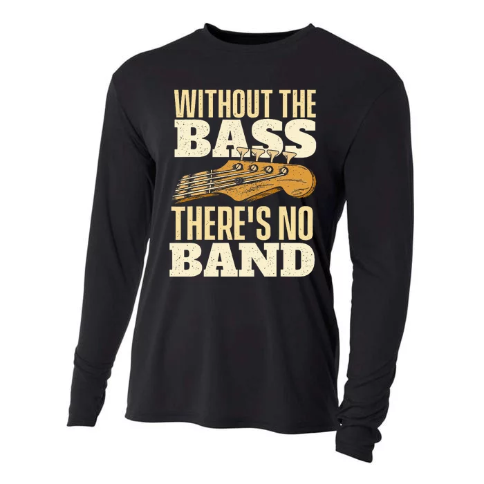 Without The Bass Bassist Guitarist Bass Guitar Player Cooling Performance Long Sleeve Crew