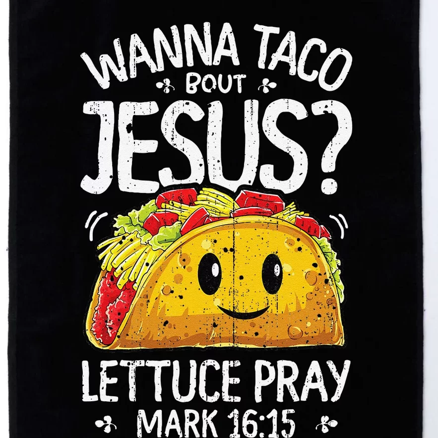 Wanna Taco Bout Jesus Cinco De Mayo Christian Platinum Collection Golf Towel