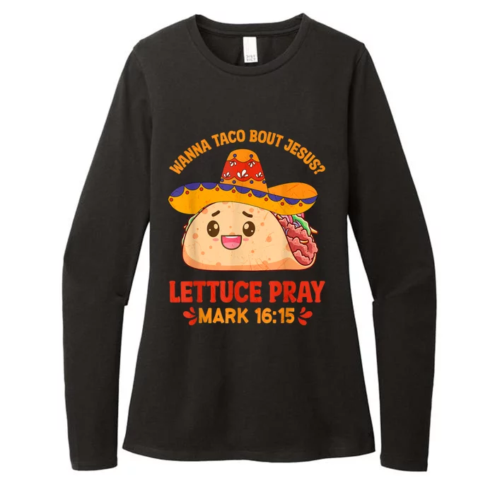 Wanna Taco Bout Jesus Cinco De Mayo Women Men Christian Womens CVC Long Sleeve Shirt