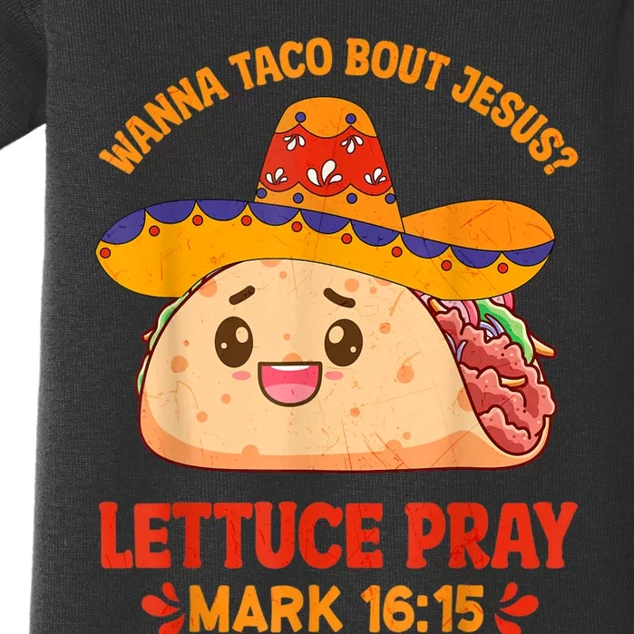 Wanna Taco Bout Jesus Cinco De Mayo Women Men Christian Baby Bodysuit