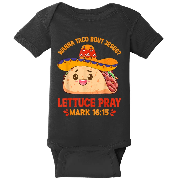 Wanna Taco Bout Jesus Cinco De Mayo Women Men Christian Baby Bodysuit