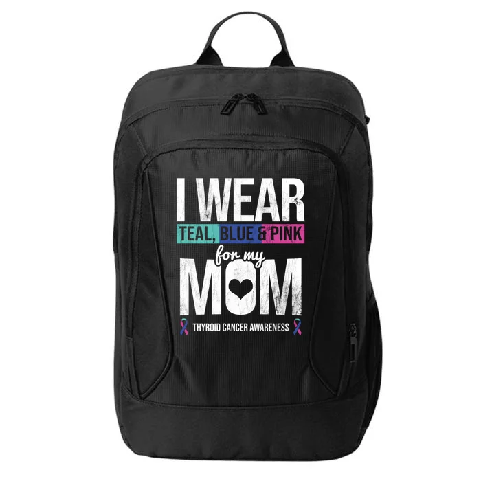 Wear Teal Blue Pink For Mom Thyroid Cancer Awareness Ribbon Gift City Backpack